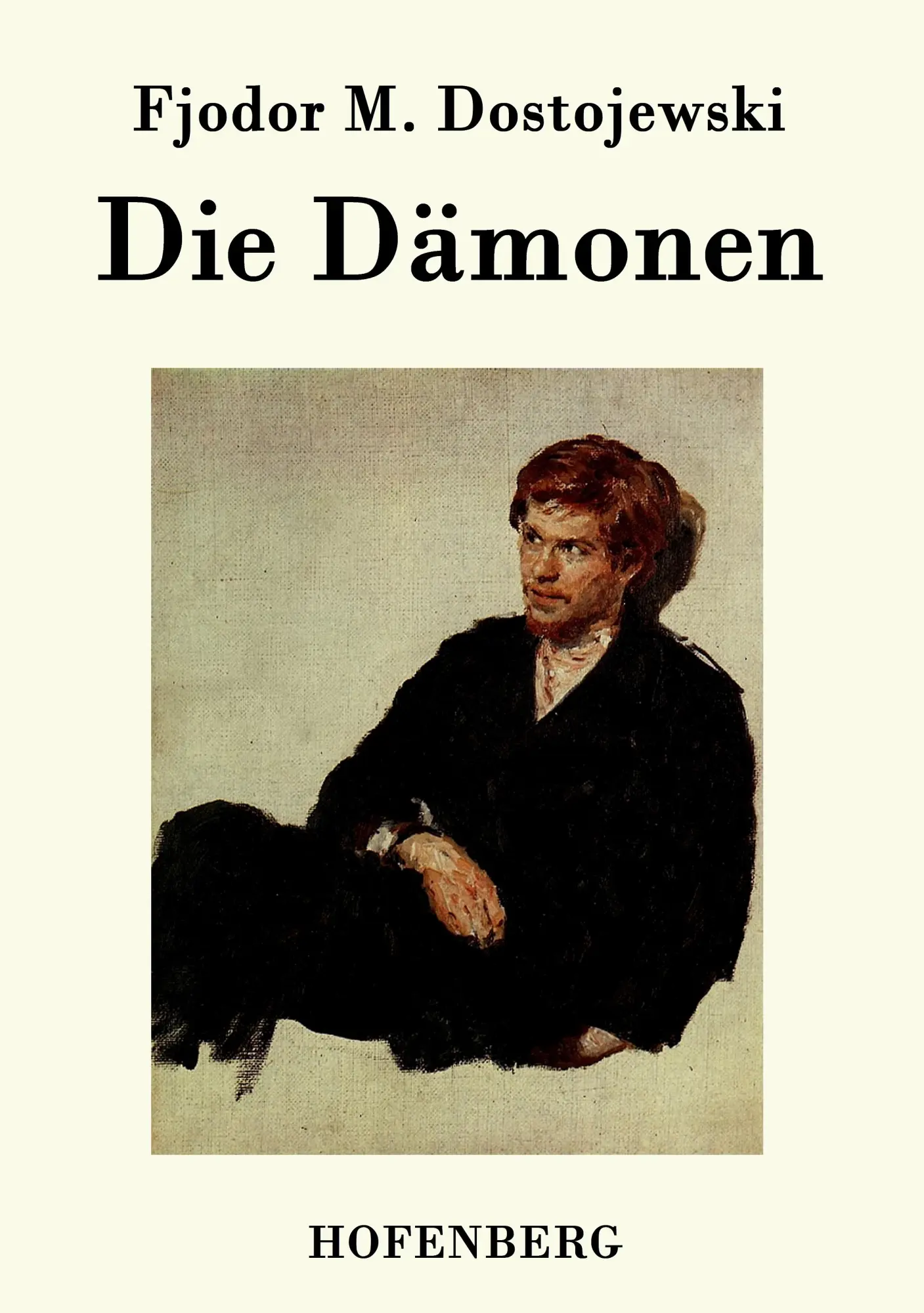 Cover: 9783843041034 | Die Dämonen | Fjodor M. Dostojewski | Taschenbuch | 608 S. | Deutsch