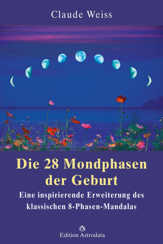 Cover: 9783906881034 | Die 28 Mondphasen der Geburt | Claude Weiss | Taschenbuch | 176 S.