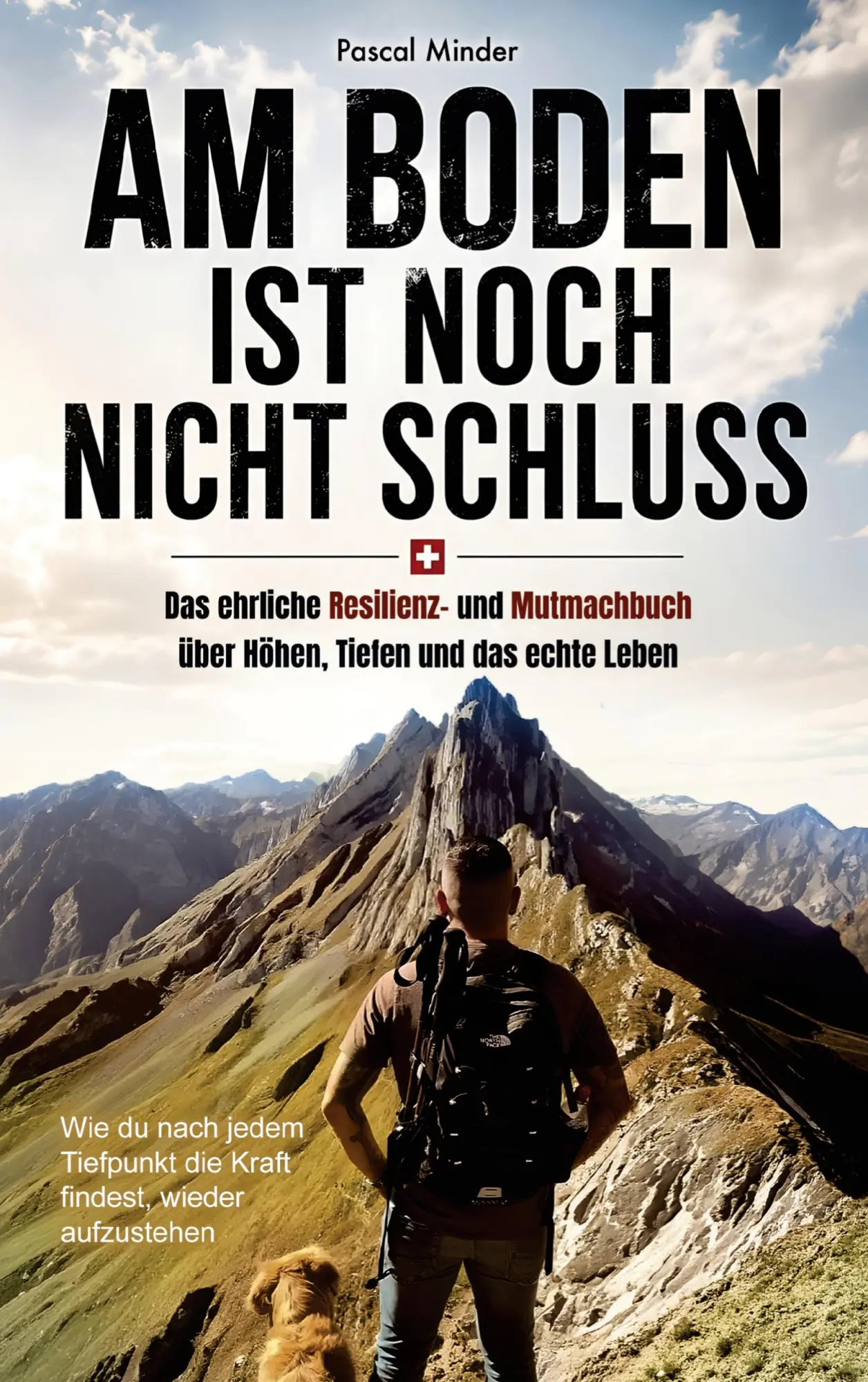 Cover: 9783912721034 | Am Boden ist noch nicht Schluss | Pascal Minder | Taschenbuch | 2026