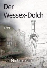 Cover: 9783959591034 | Der Wessex-Dolch | Krimi | Martina Schäfer | Taschenbuch | 290 S.