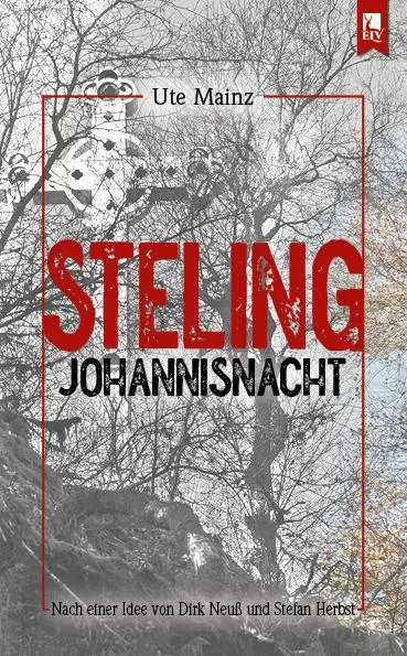 Cover: 9783961231034 | Steling: Johannisnacht | Kommissar Steffens fünfter Fall | Ute Mainz