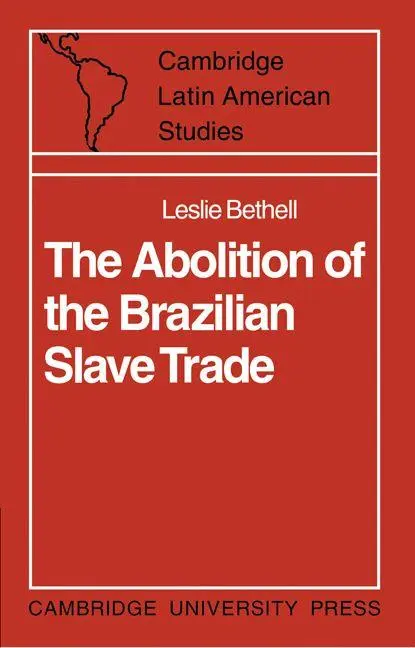 Cover: 9780521101134 | The Abolition of the Brazilian Slave Trade | Leslie Bethell | Buch