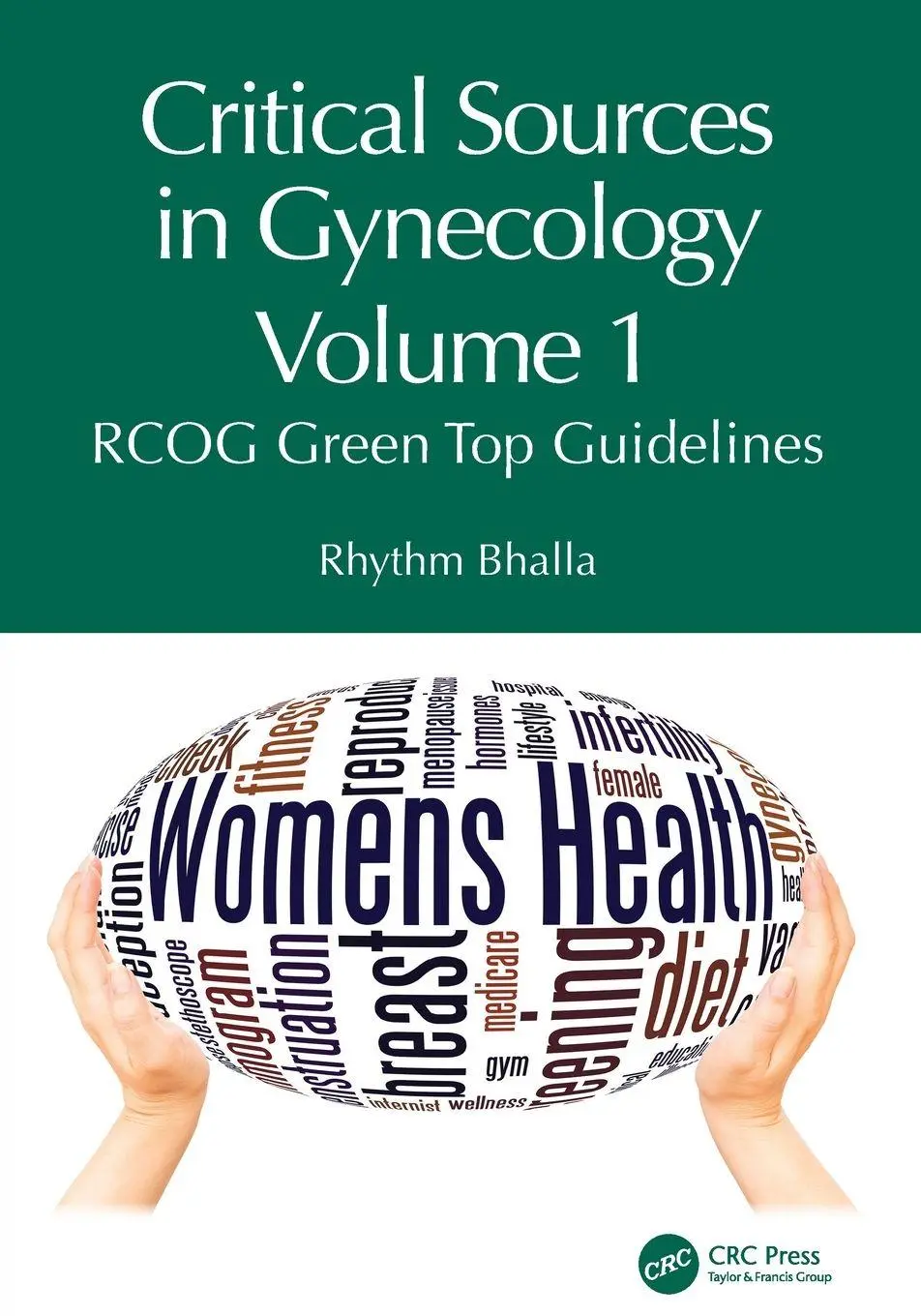 Cover: 9781041091134 | Critical Sources in Gynecology, Volume 1 | RCOG Green Top Guidelines