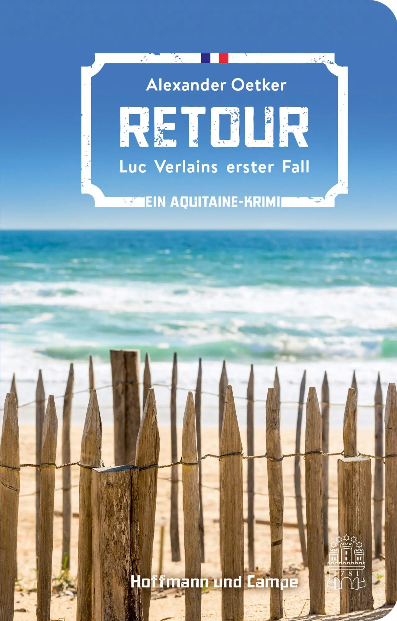 Cover: 9783455021134 | Retour | Luc Verlains erster Fall | Alexander Oetker | Buch | 304 S.