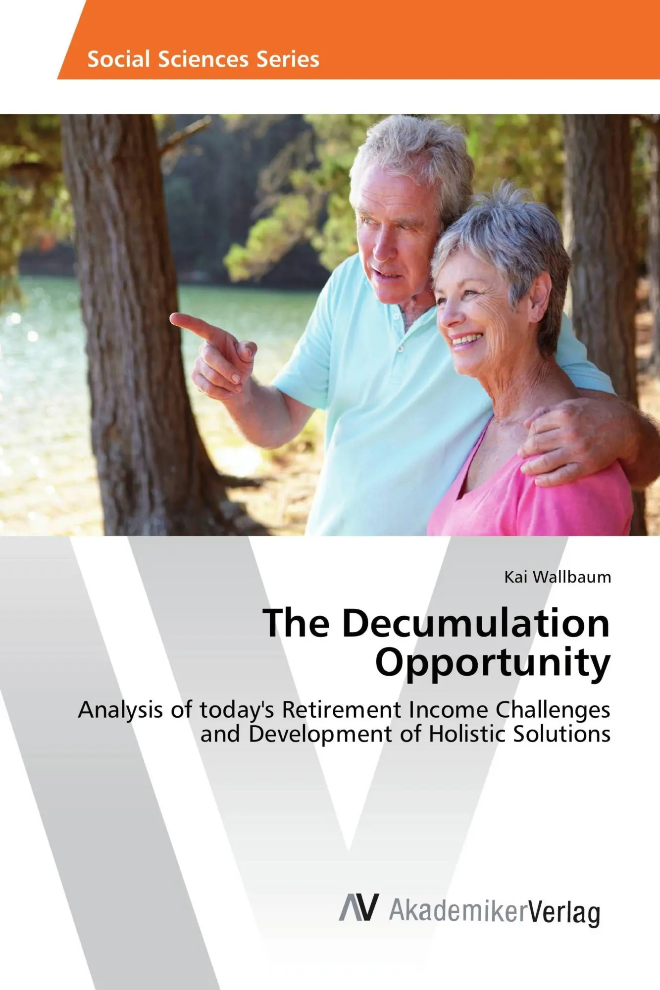 Cover: 9783639881134 | The Decumulation Opportunity | Kai Wallbaum | Taschenbuch | 68 S.