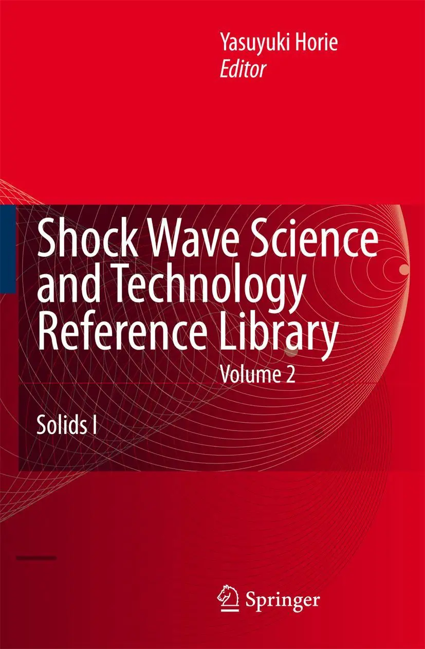 Cover: 9783642061134 | Shock Wave Science and Technology Reference Library, Vol. 2 | Solids I