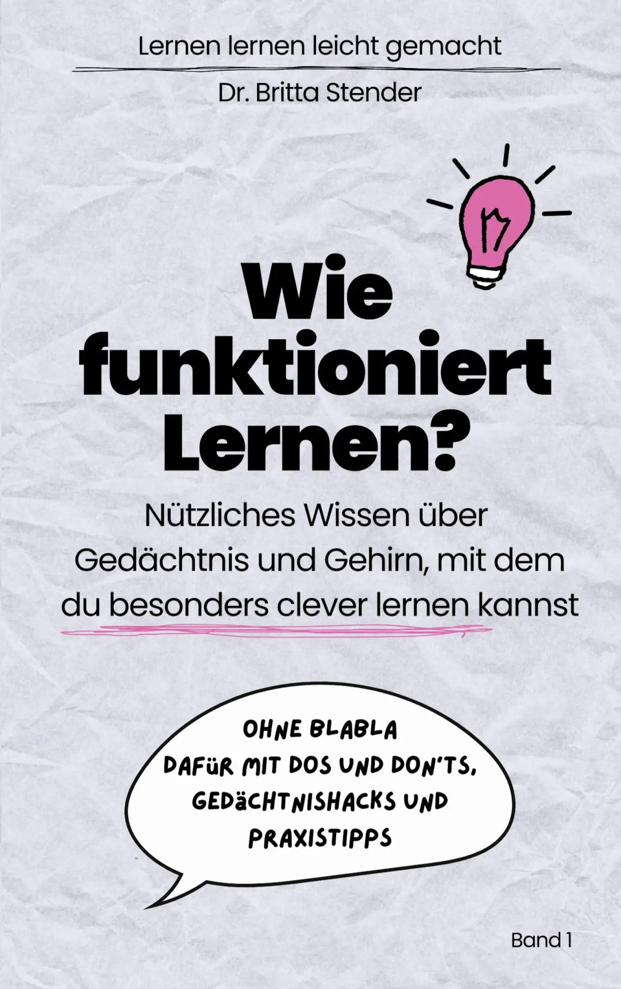 Cover: 9783696381134 | Wie funktioniert Lernen? | Britta Stender | Taschenbuch | 82 S. | 2026
