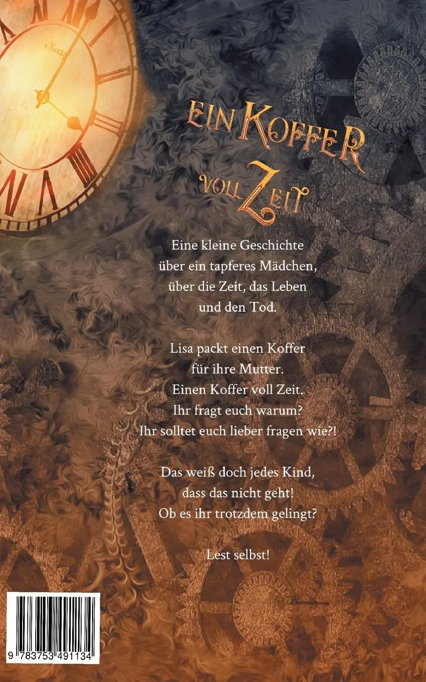 Rückseite: 9783753491134 | Ein Koffer voll Zeit | Eine Kurzgeschichte | Ariane Eichhorn | Buch