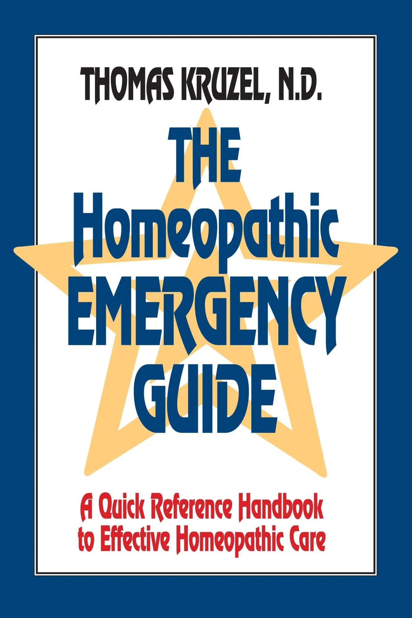 Cover: 9781556431234 | The Homeopathic Emergency Guide | Thomas Kruzel | Taschenbuch | 1993