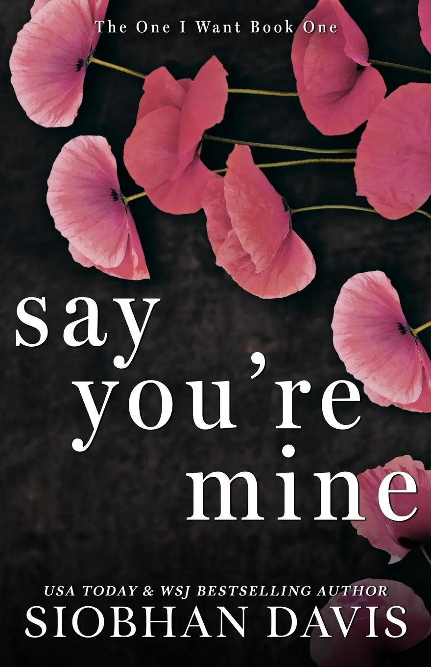 Cover: 9781916651234 | Say You're Mine | Alternate Cover (The One I Want Duet) | Davis | Buch