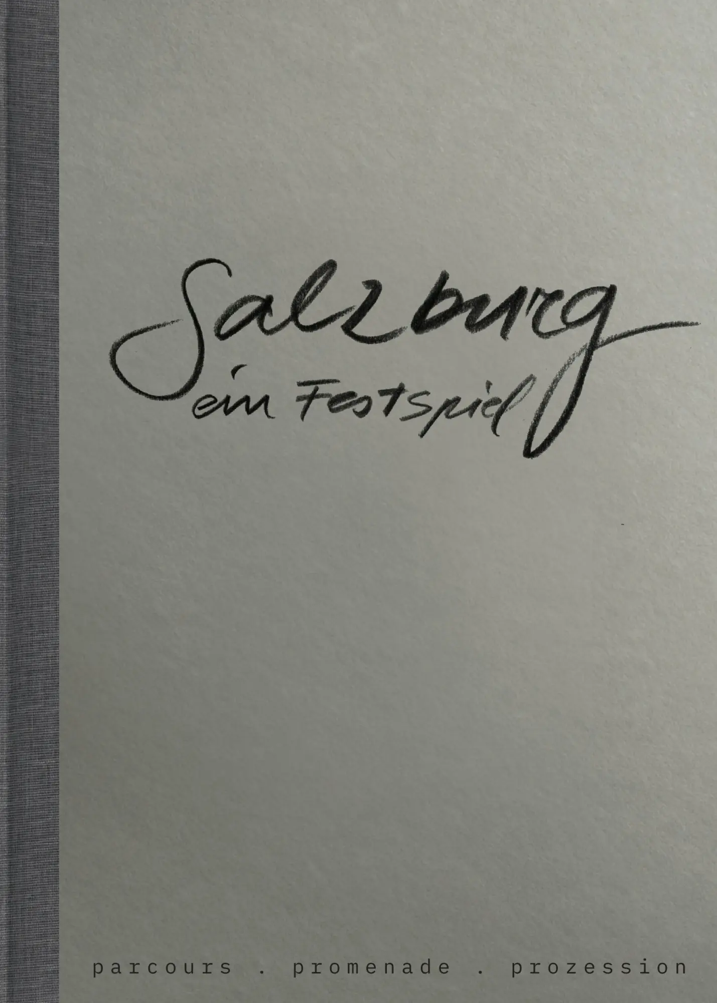 Cover: 9783702511234 | Salzburg - ein Festspiel | Claudia Pescatore | Buch | 140 S. | Deutsch
