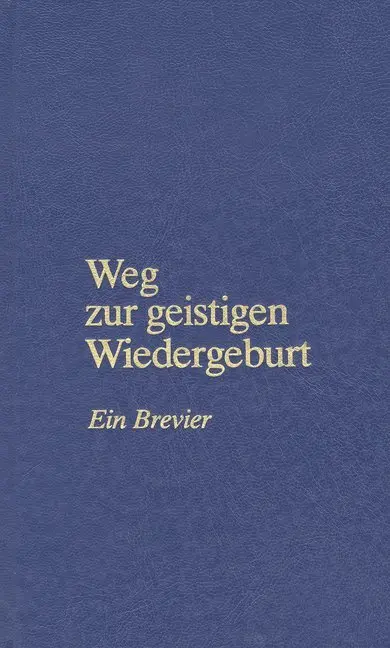 Cover: 9783874951234 | Weg zur geistigen Wiedergeburt | Ein Brevier | Jakob Lorber | Buch