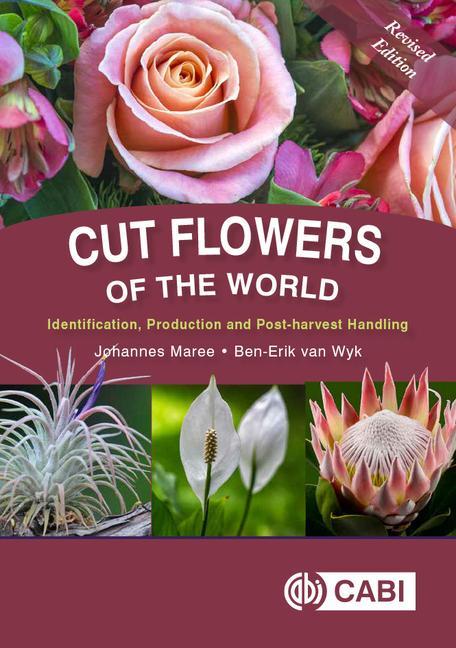Cover: 9781789241334 | Cut Flowers of the World | Revised Edition | Ben-Erik van Wyk (u. a.)