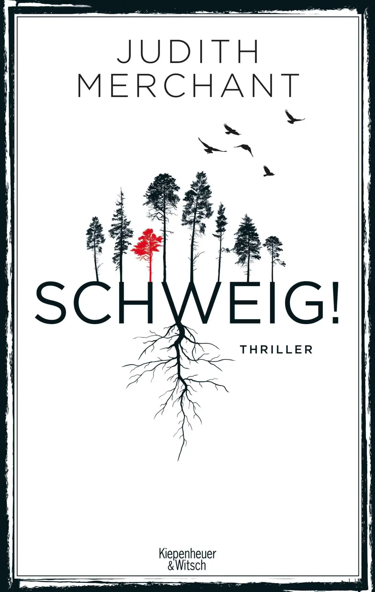 Cover: 9783462001334 | SCHWEIG! | Thriller | Judith Merchant | Taschenbuch | 347 S. | Deutsch