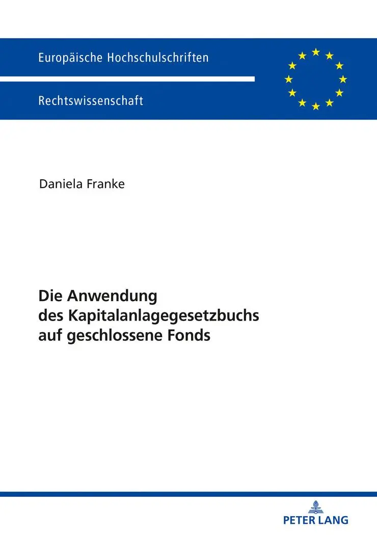 Cover: 9783631771334 | Die Anwendung des Kapitalanlagegesetzbuchs auf geschlossene Fonds