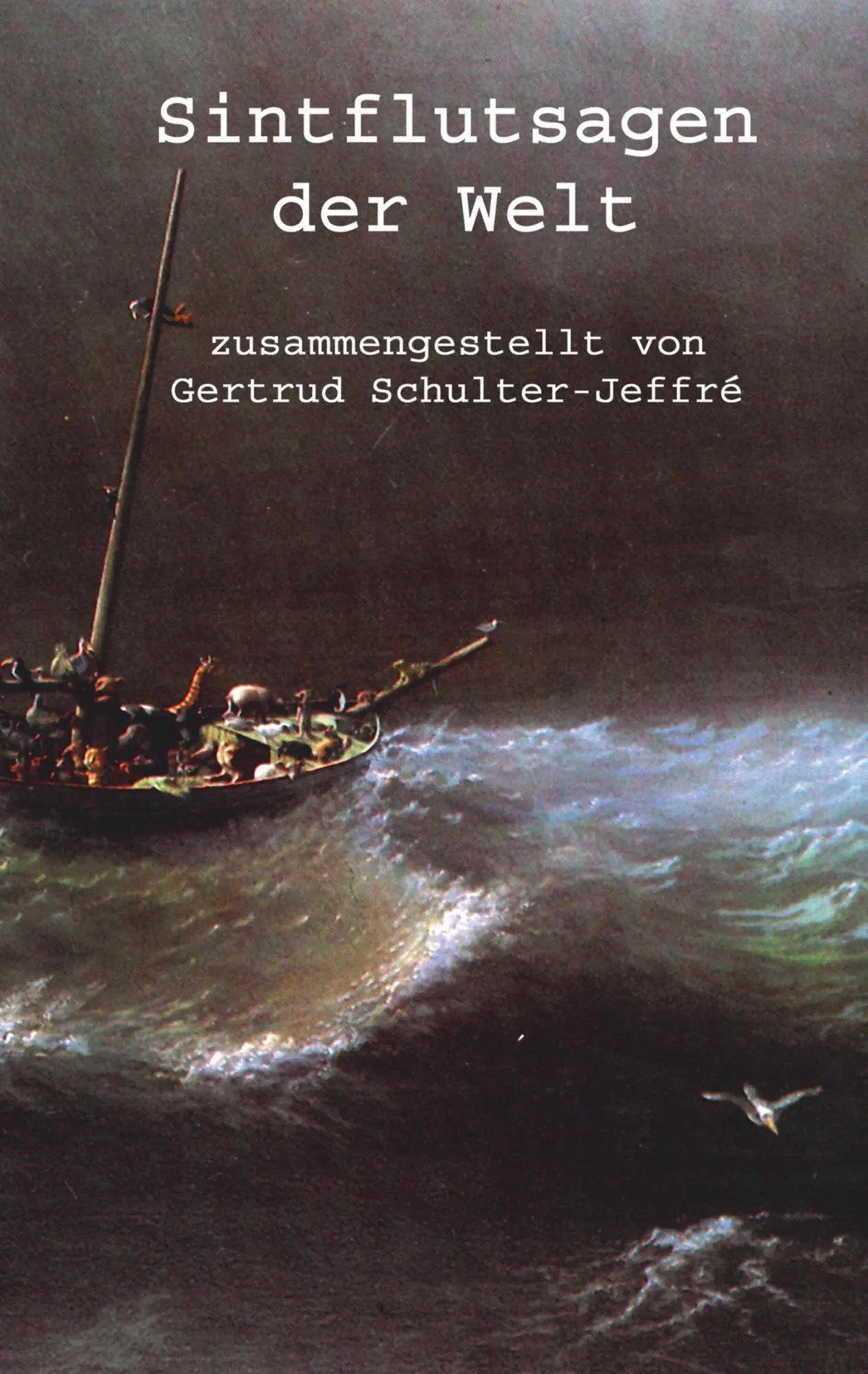Cover: 9783831131334 | Sintflutsagen der Welt | Gertrud Schulter-Jeffré | Taschenbuch | 2002