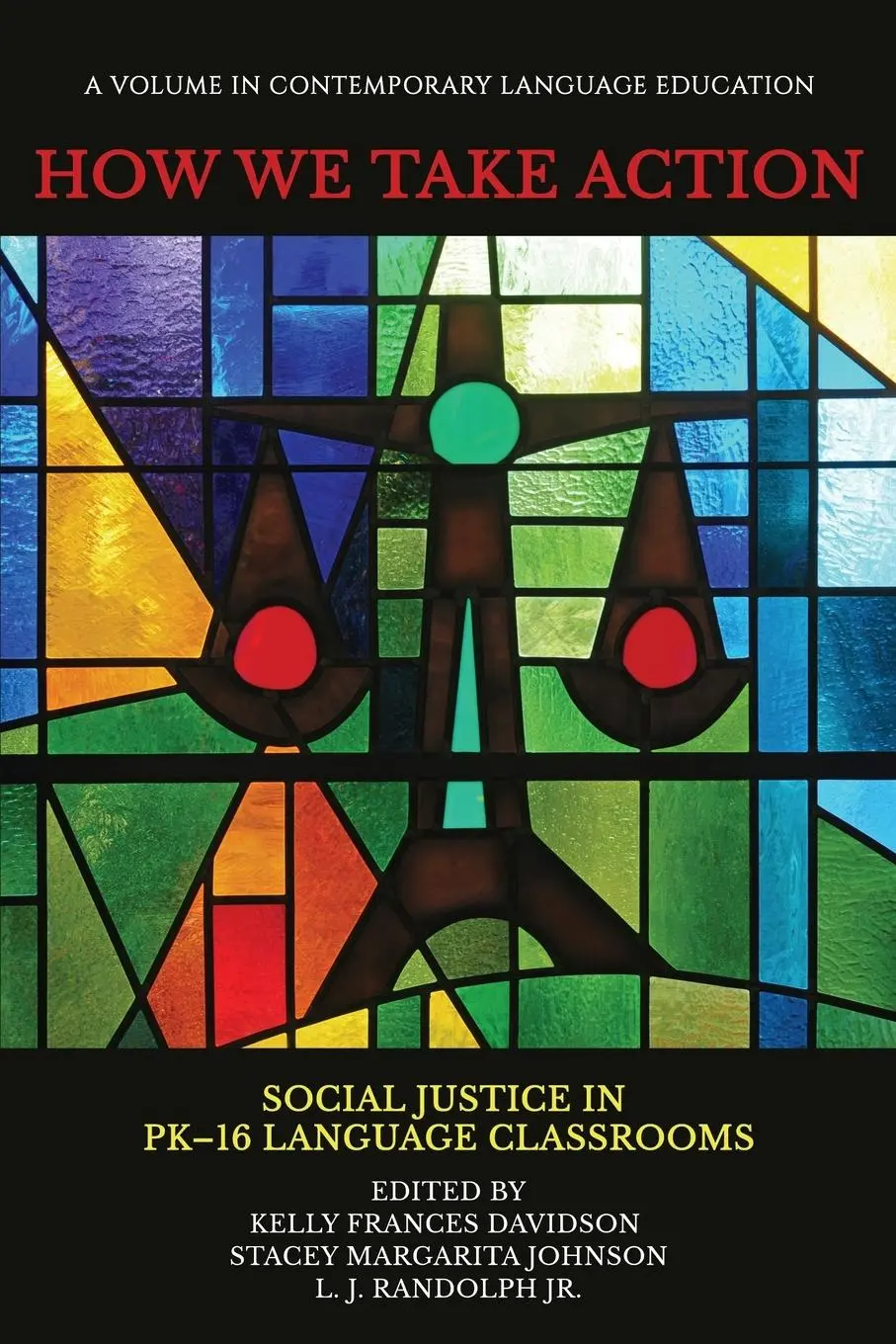 Cover: 9798887301334 | How We Take Action | Social Justice in PK-16 Language Classrooms