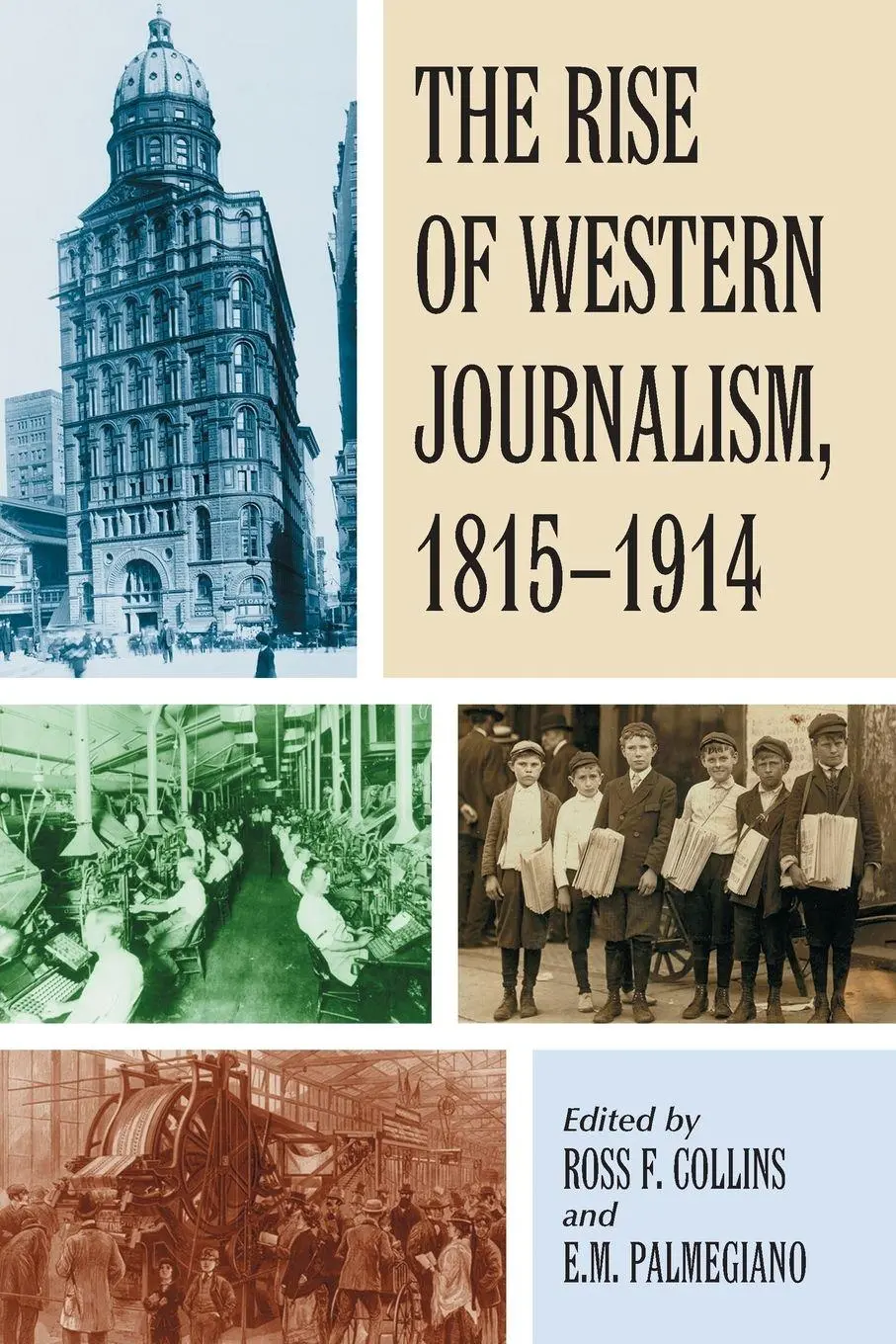 Cover: 9780786431434 | The Rise of Western Journalism, 1815-1914 | Ross F. Collins (u. a.)