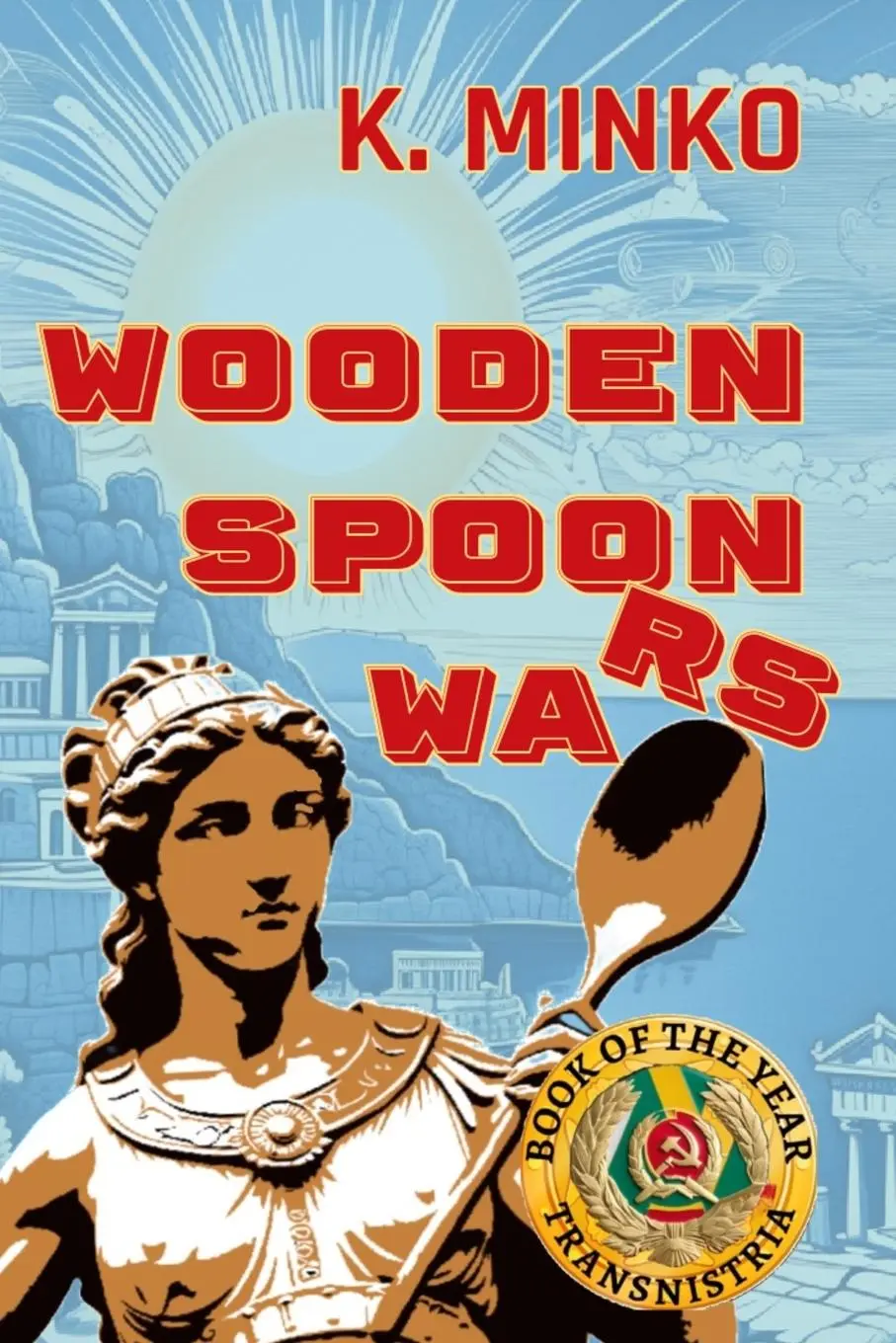 Cover: 9781068411434 | Wooden Spoon Wars | K. Minko | Taschenbuch | Englisch | 2025 | Oddopus