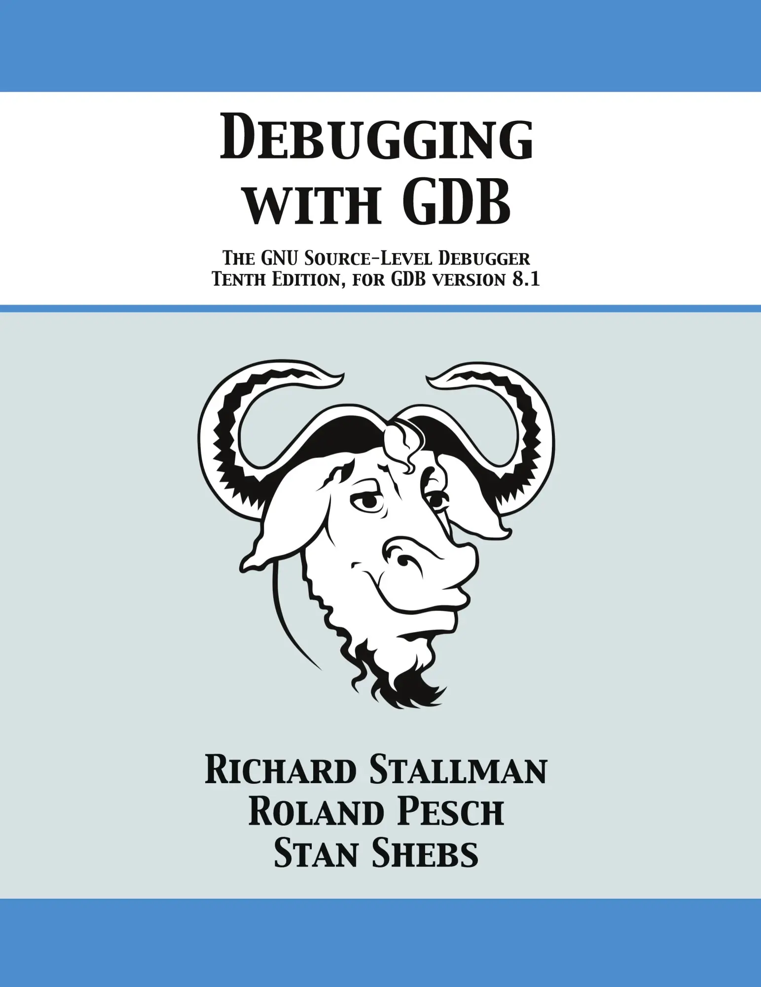 Cover: 9781680921434 | Debugging with GDB | The GNU Source-Level Debugger | Stallman (u. a.)