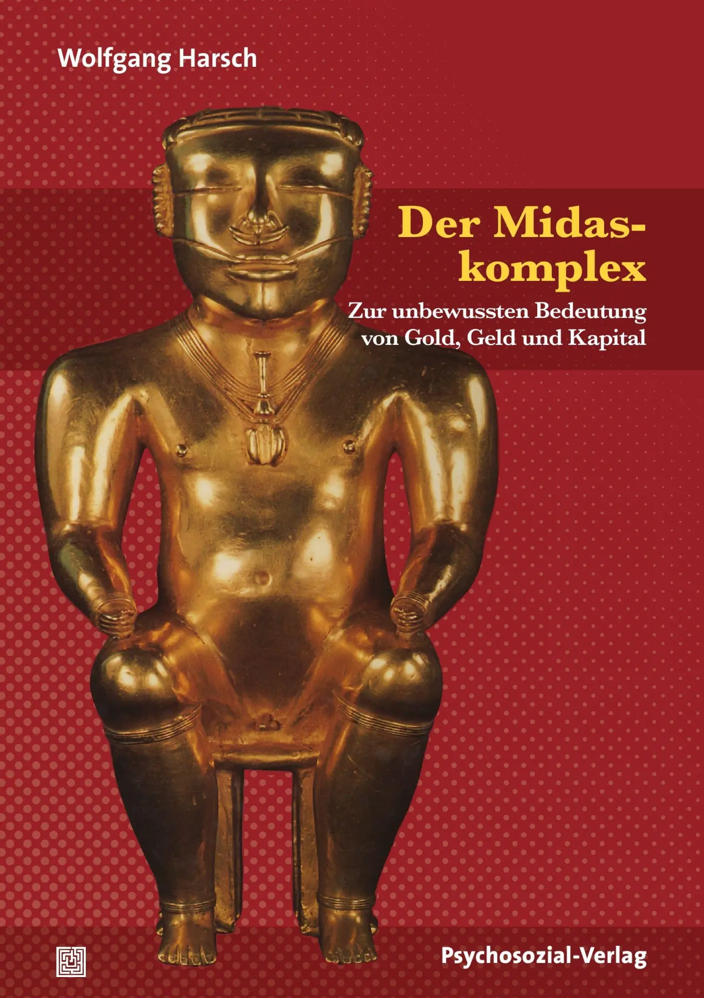 Cover: 9783837921434 | Der Midaskomplex | Wolfgang Harsch | Taschenbuch | 334 S. | Deutsch