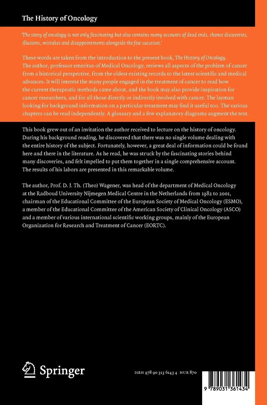 Rückseite: 9789031361434 | The History of Oncology | D J Th Wagener | Buch | x | Englisch | 2009