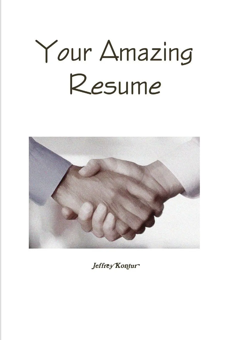 Cover: 9781329621534 | Your Amazing Resume | Jeffrey Kontur | Taschenbuch | Englisch | 2015