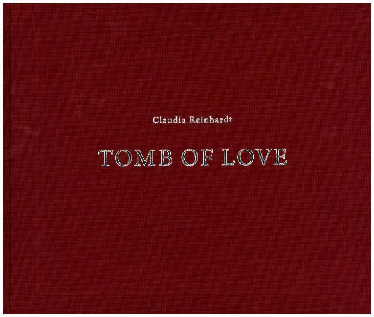 Cover: 9783957321534 | Tomb of Love | Claudia Reinhardt | Taschenbuch | 96 S. | Deutsch