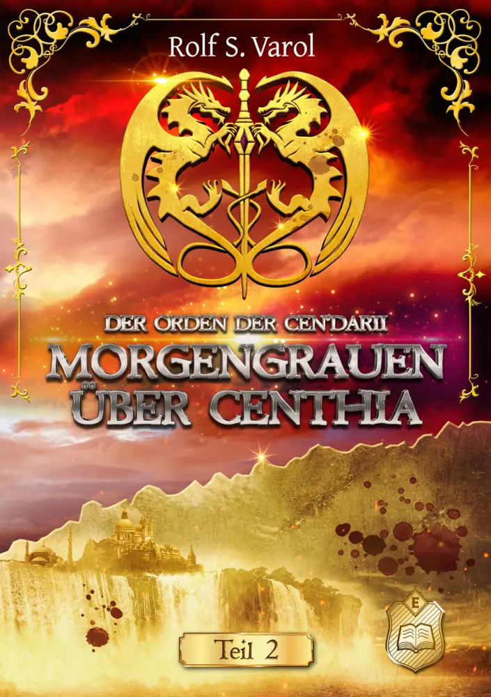 Cover: 9783961731534 | Morgengrauen über Centhia | Rolf S. Varol | Taschenbuch | 524 S.