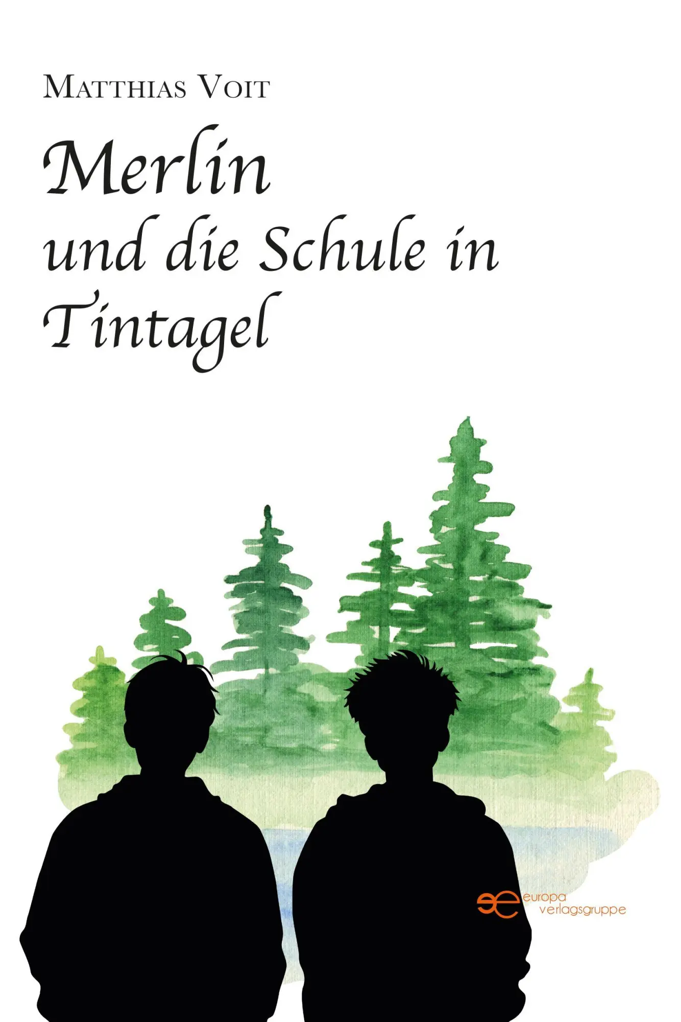 Cover: 9791257031534 | MERLIN UND DIE SCHULE IN TINTAGEL | Matthias Voit | Taschenbuch | 2026
