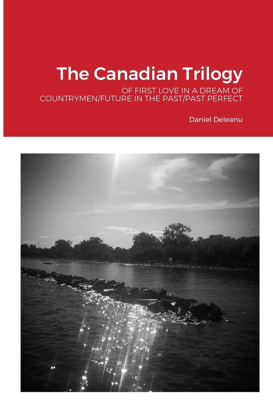 Cover: 9781794851634 | The Canadian Trilogy | Daniel Deleanu | Taschenbuch | Englisch | 2021