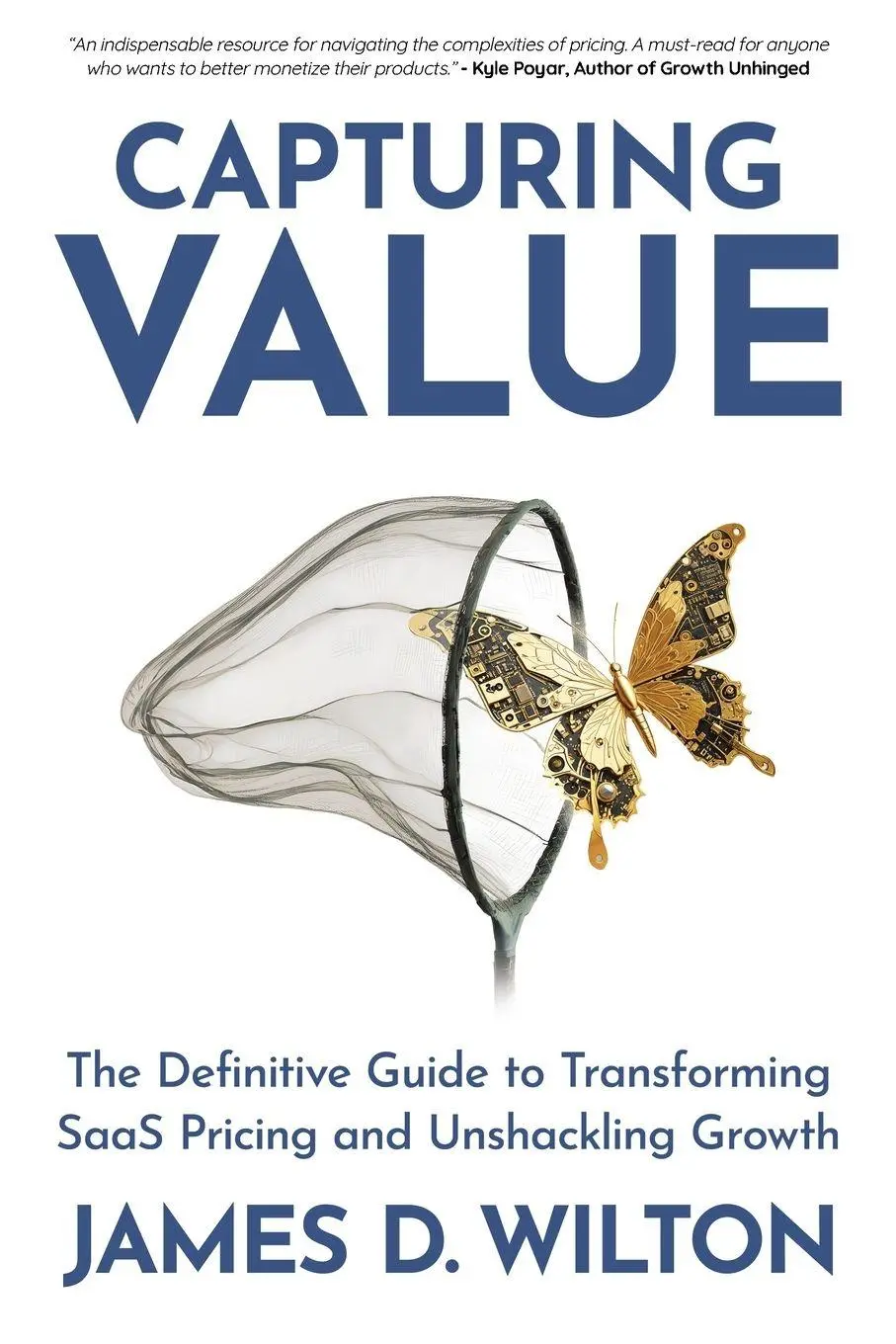 Cover: 9781961781634 | CAPTURING VALUE | James D. Wilton | Taschenbuch | Englisch | 2024