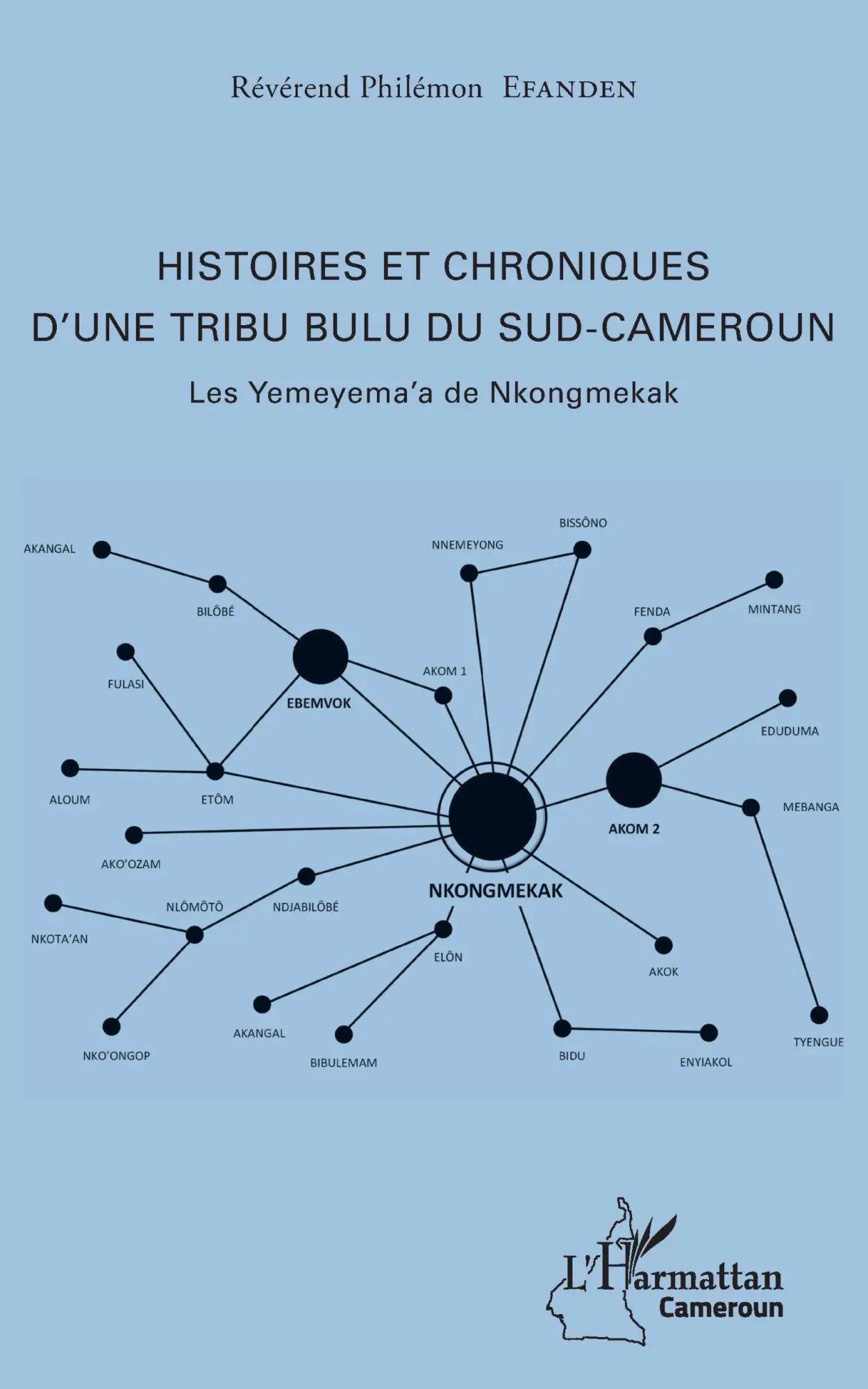 Cover: 9782343131634 | Histoires et chroniques d'une tribu bulu du Sud-Cameroun | Efanden