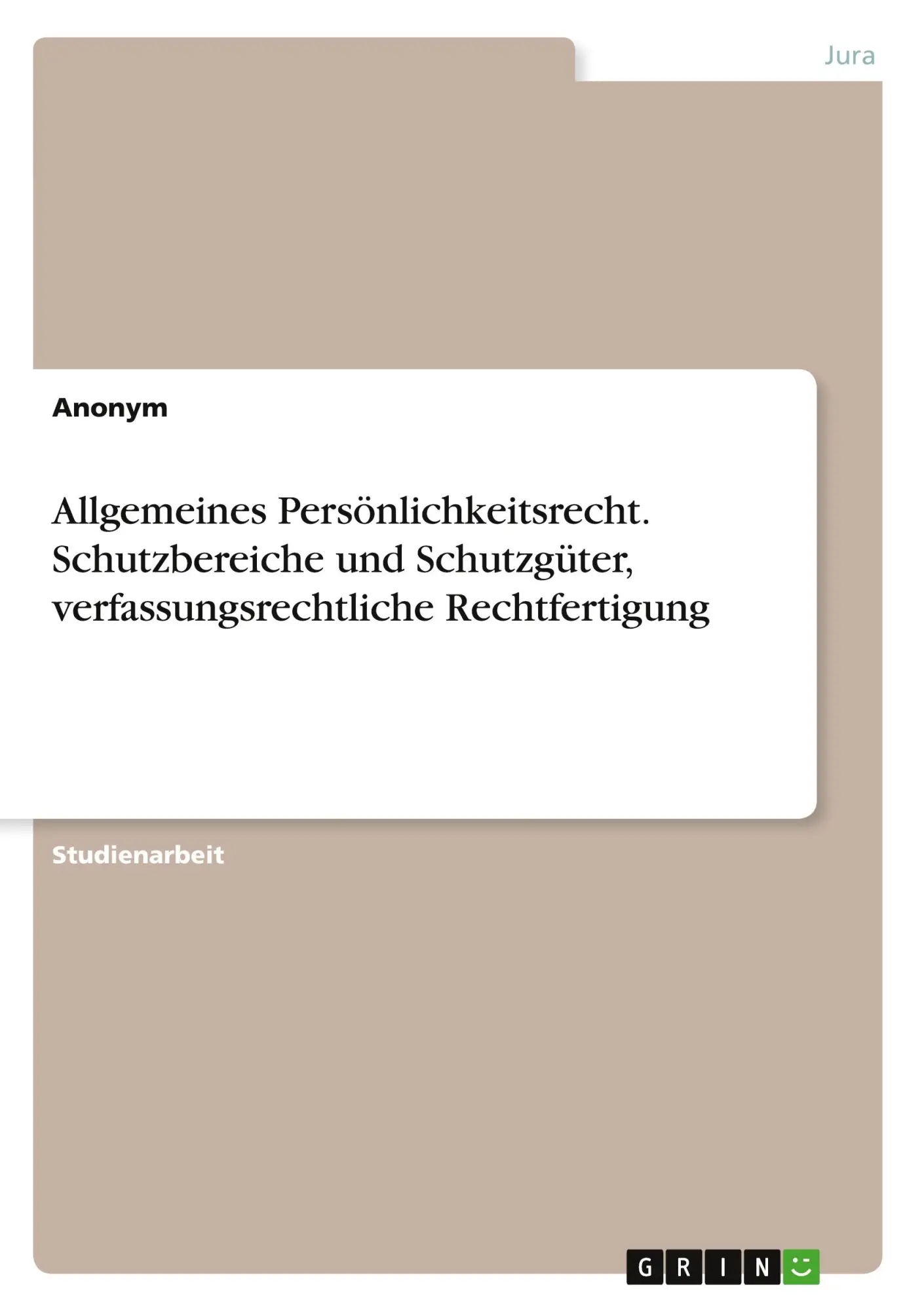 Cover: 9783346791634 | Allgemeines Persönlichkeitsrecht. Schutzbereiche und Schutzgüter,...
