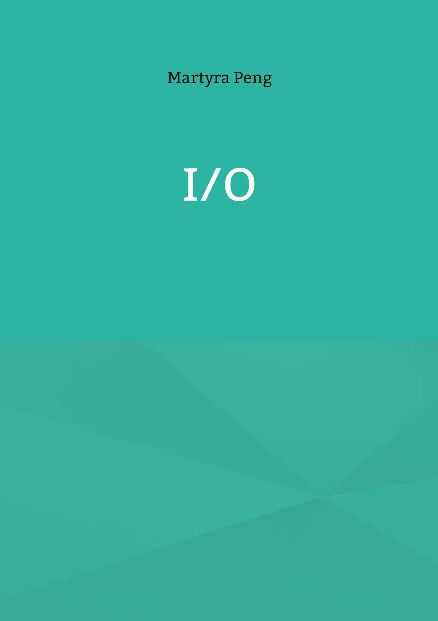Cover: 9783695101634 | I/O | Martyra Peng | Taschenbuch | 80 S. | Deutsch | 2026