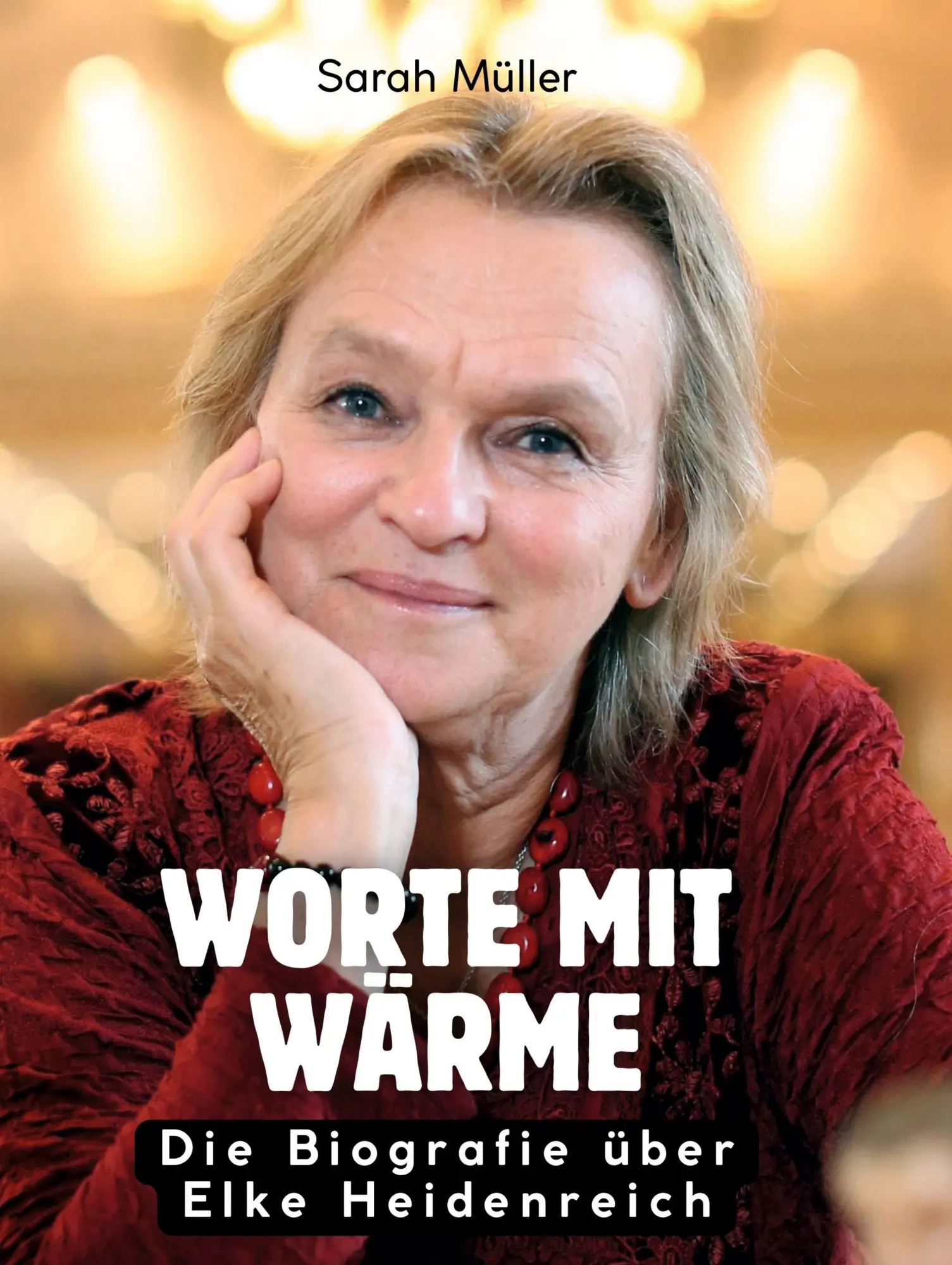 Cover: 9783695341634 | Worte mit Wärme | Die Biografie über Elke Heidenreich | Sarah Müller
