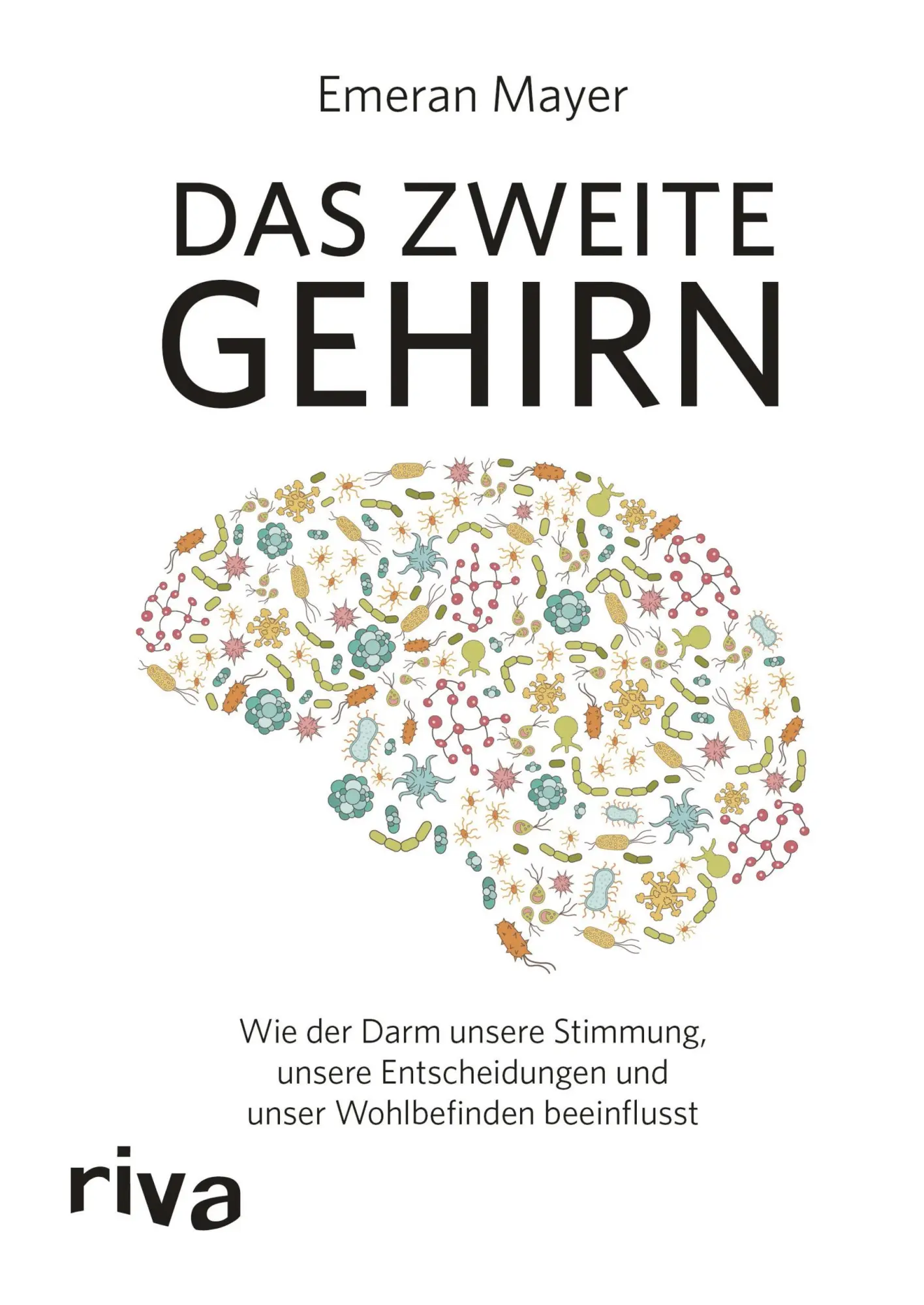 Cover: 9783742311634 | Das zweite Gehirn | Emeran Mayer | Taschenbuch | 320 S. | Deutsch