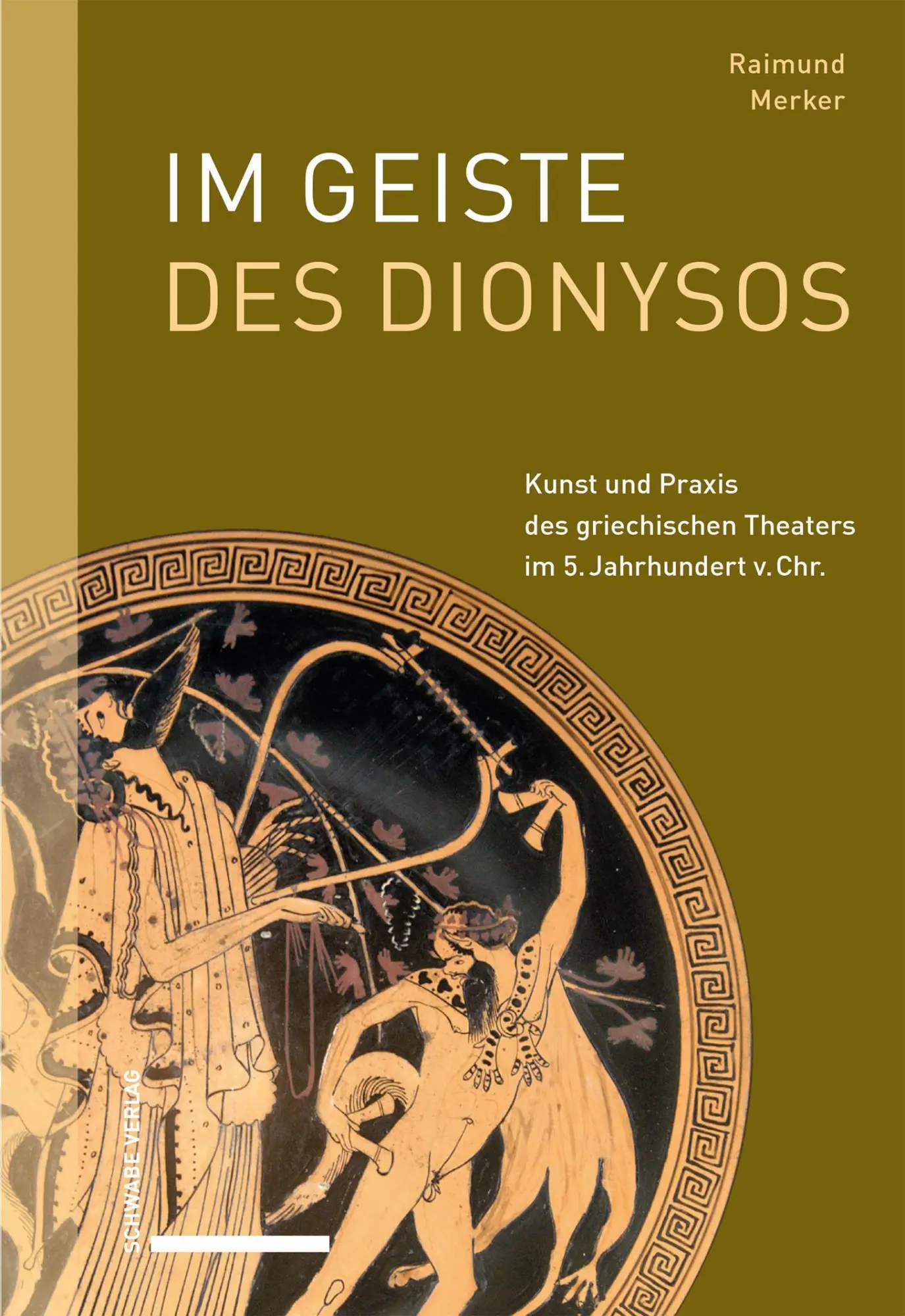 Merker, Raimund: Im Geiste des Dionysos