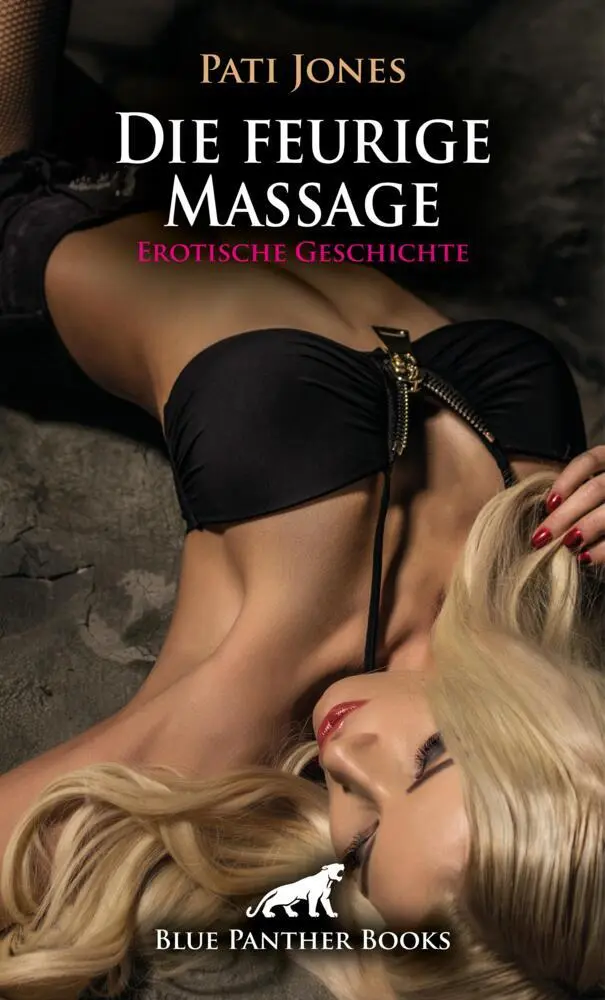 Cover: 9783759001634 | Die feurige Massage Erotische Geschichte + 3 weitere Geschichten
