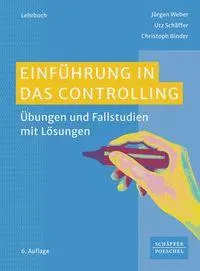 Cover: 9783791061634 | Einführung in das Controlling | Übungen und Fallstudien mit Lösungen