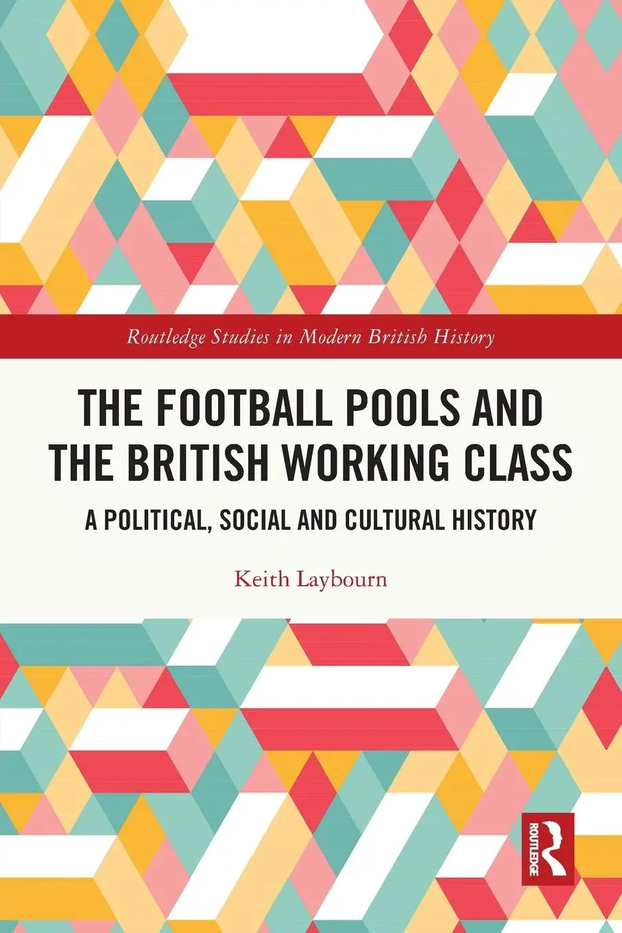 Cover: 9780367701734 | The Football Pools and the British Working Class | Keith Laybourn