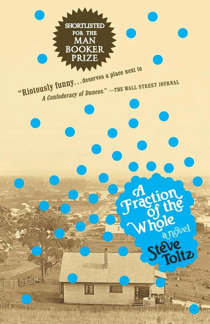 Cover: 9780385521734 | A Fraction of the Whole | A Novel | Steve Toltz | Taschenbuch | 2008