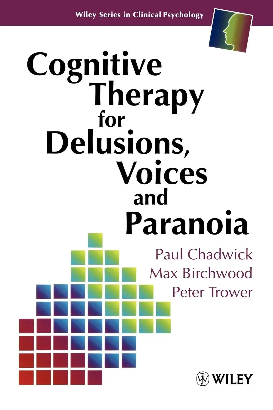 Cover: 9780471961734 | Cognitive Therapy for Delusions, Voices and Paranoia | Taschenbuch
