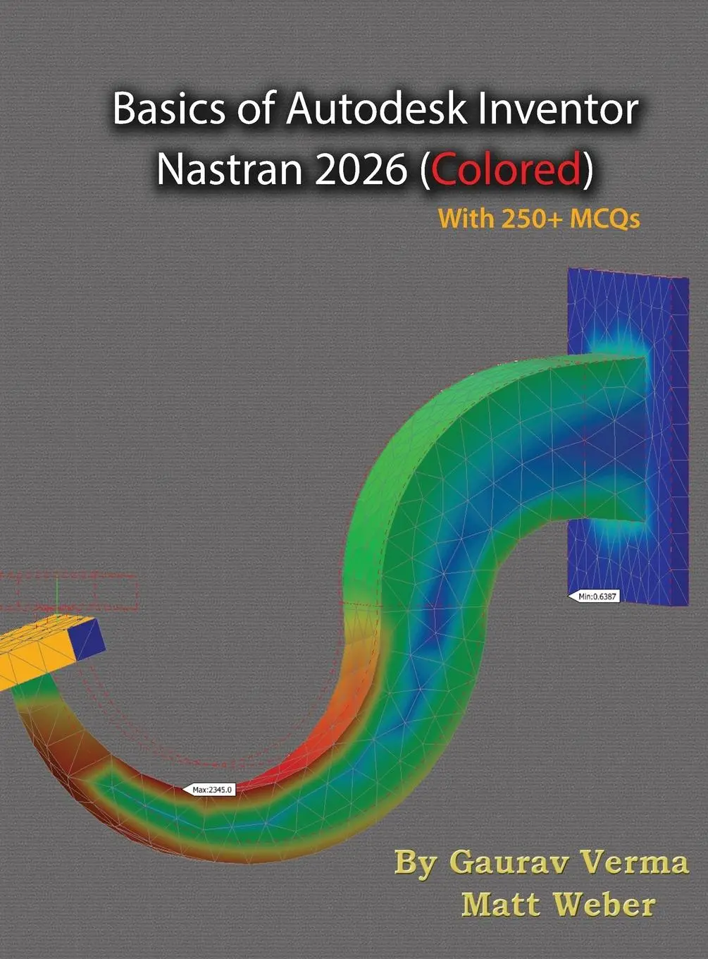 Cover: 9781774591734 | Basics of Autodesk Inventor Nastran 2026 | (Colored) | Verma (u. a.)