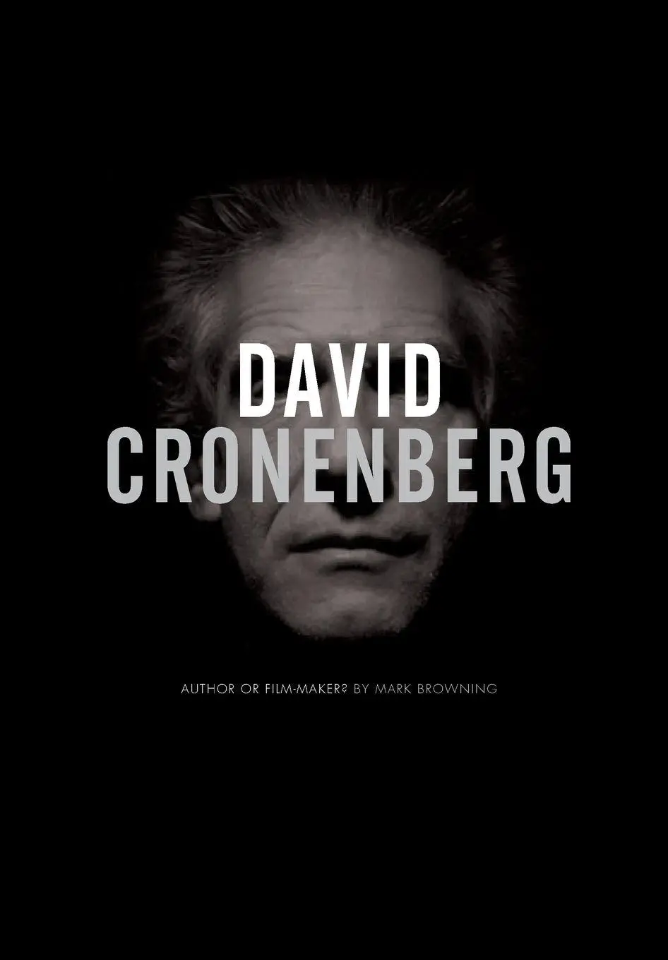 Cover: 9781841501734 | David Cronenberg | Author or Filmmaker? | Mark Browning | Taschenbuch