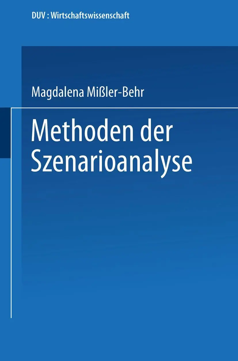 Cover: 9783824401734 | Methoden der Szenarioanalyse | Magdalena Mißler-Behr | Taschenbuch