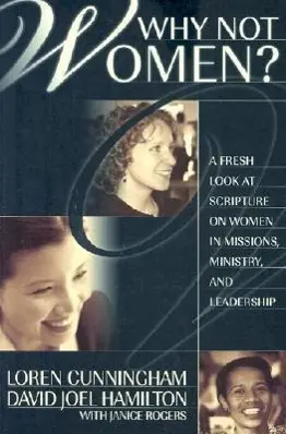 Cover: 9781576581834 | Why Not Women? | Loren Cunningham (u. a.) | Taschenbuch | Englisch