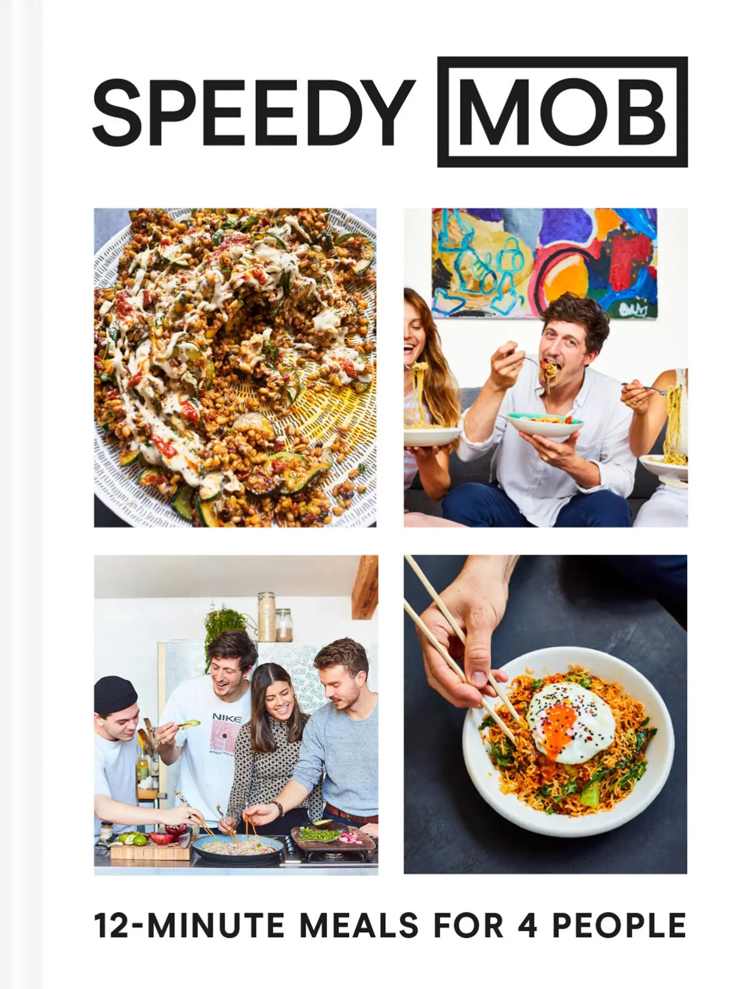 Cover: 9781911641834 | Speedy Mob | 12-Minute Meals for 4 People | Ben Lebus | Buch | 2020