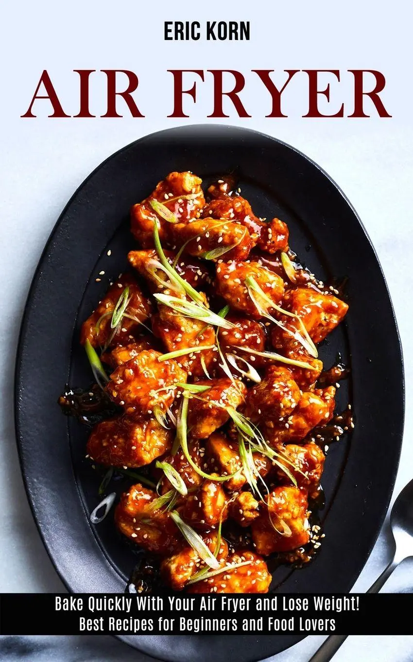 Cover: 9781989891834 | Air Fryer | Eric Korn | Taschenbuch | Kartoniert / Broschiert | 2020