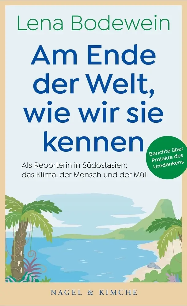 Cover: 9783312011834 | Am Ende der Welt, wie wir sie kennen | Lena Bodewein | Buch | 266 S.